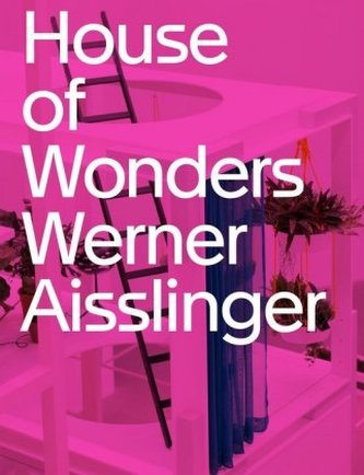 Werner Aisslinger. House of Wonders