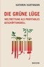 Die grüne Lüge