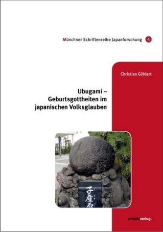 Ubugami - Geburtsgottheiten im japanischen Volksglauben
