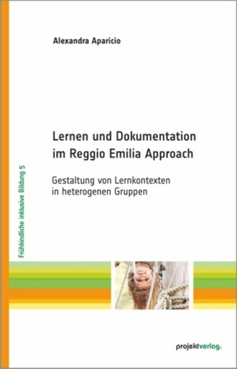 Lernen und Dokumentation im Reggio Emilia Approach