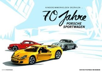 70 Jahre Porsche Sportwagen
