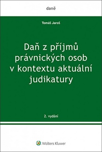 Daň z příjmů právnických osob v kontextu aktuální judikatury
