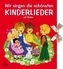 Meine schönsten Kinderlieder
