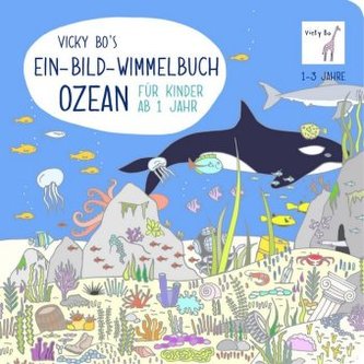Vicky Bo's Ein-Bild-Wimmelbuch für Kinder ab 1 Jahr - Ozean