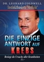Die einzige Antwort auf Krebs