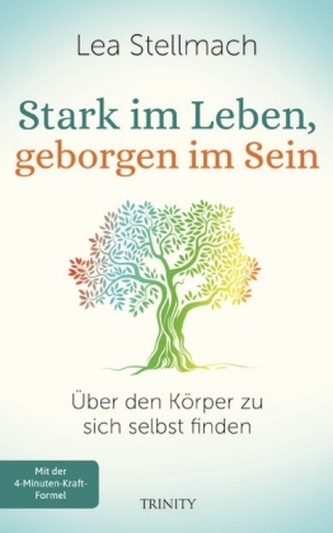 Stark im Leben, geborgen im Sein