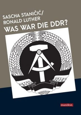 Was war die DDR?