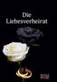 Die Liebesverheirat