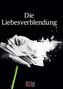 Die Liebesverblendung
