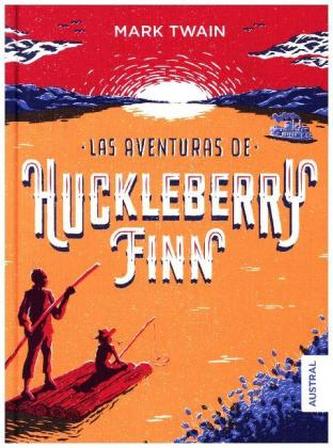 Las Aventuras De Huckleberry Finn