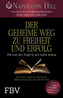 Der geheime Weg zu Freiheit und Erfolg