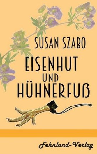 Eisenhut und Hühnerfuß Eisenhut und Hühnerfuß