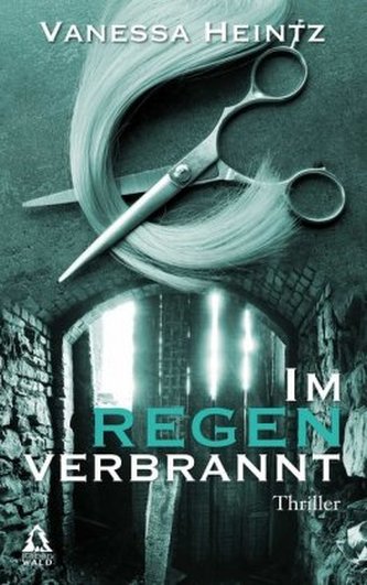 Im Regen verbrannt