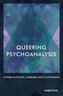 Queering Psychoanalysis