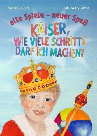 Kaiser, wie viele Schritte darf ich machen? Kaiser, wie viele Schritte darf ich machen?