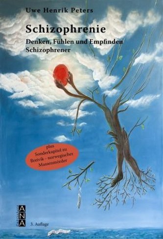 Schizophrenie - Denken, Fühlen und Empfinden Schizophrener