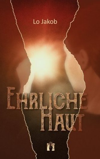 Ehrliche Haut Ehrliche Haut