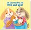 Bilderbuch Ich übernachte bei Oma und Opa