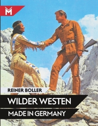 Wilder Westen made in Germany Wilder Westen made in Germany