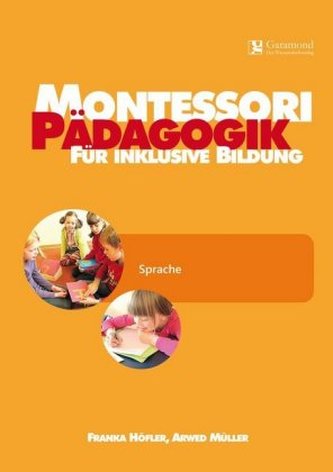 Montessori Pädagogik für inklusive Bildung