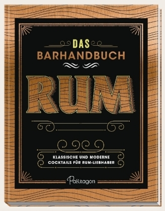 Das Barhandbuch Rum