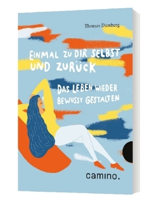 Einmal zu Dir selbst und zurück