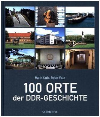 100 Orte der DDR-Geschichte