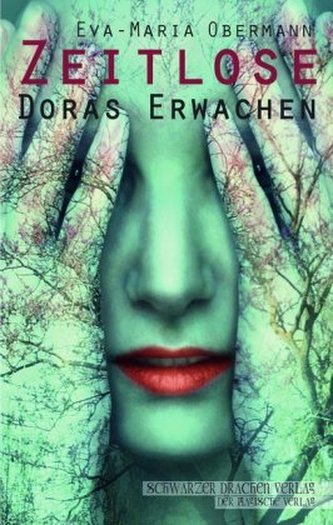 Zeitlose - Doras Erwachen