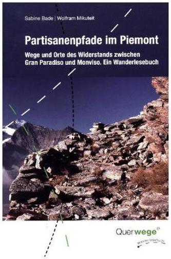 Partisanenpfade im Piemont, m. 1 Beilage