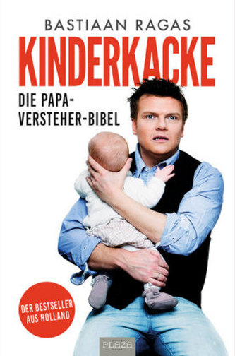 Kinderkacke - Die Papa-Versteher-Bibel