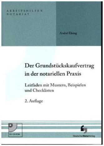 Der Grundstückskaufvertrag in der notariellen Praxis