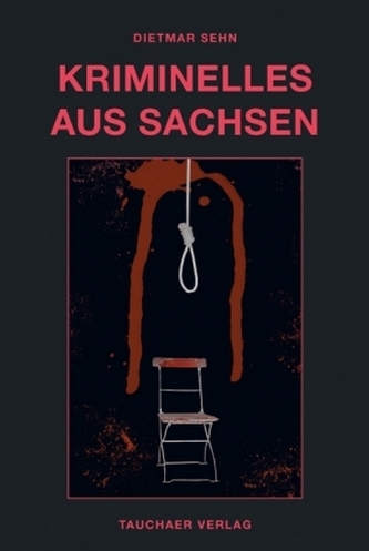 Kriminelles aus Sachsen