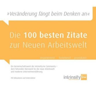Die 100 besten Zitate zur Neuen Arbeitswelt