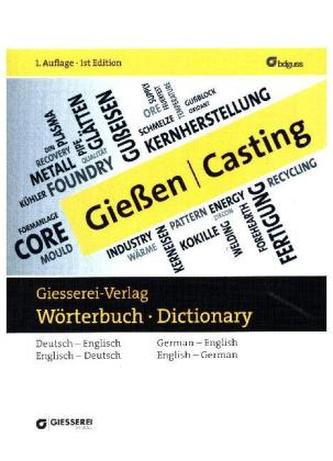Giesserei-Wörterbuch. Foundry-Dictionary