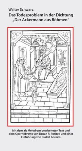 Das Todesproblem in der Dichtung - Der Ackermann und der Tod
