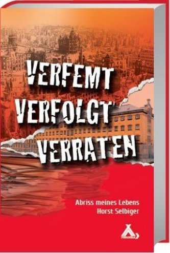 Verfemt - Verfolgt - Verraten Verfemt - Verfolgt - Verraten