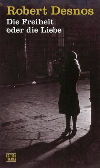 Die Freiheit oder die Liebe