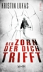 Der Zorn, der dich trifft