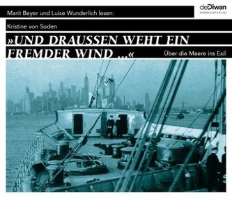 Und draußen weht ein fremder Wind