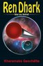 Ren Dhark - Weg ins Weltall - Kharamaks Geschäfte