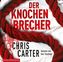 Der Knochenbrecher, 6 Audio-CDs