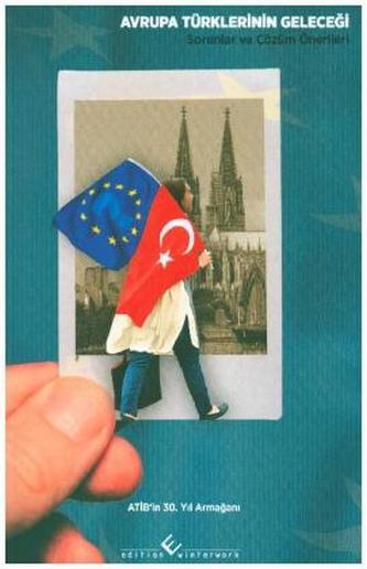 Avrupa Türklerinin Gelecegi