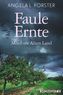 Faule Ernte
