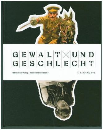 Gewalt und Geschlecht - Katalog Gewalt und Geschlecht - Katalog