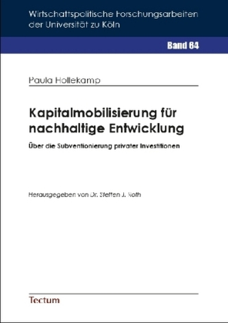 Kapitalmobilisierung für nachhaltige Entwicklung Kapitalmobilisierung für nachhaltige Entwicklung