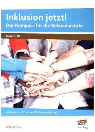 Inklusion jetzt! Der Kompass für die Sekundarstufe