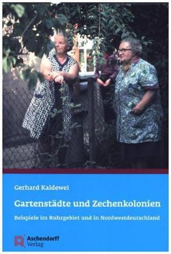 Gartenstädte und Zechenkolonien