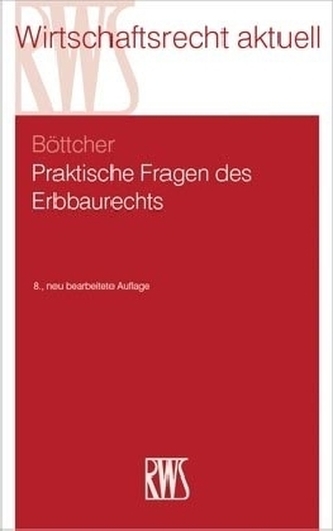 Praktische Fragen des Erbbaurechts