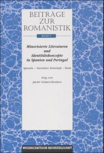 Minorisierte Literaturen und Identitätskonzepte in Spanien und Portugal