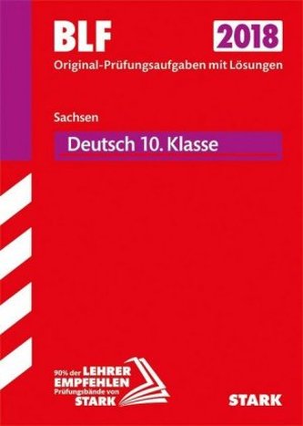 Besondere Leistungsfeststellung 2018 - Gymnasium Sachsen - Deutsch 10. Klasse